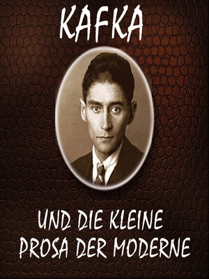 cover image of Kafka und die kleine Prosa der Moderne